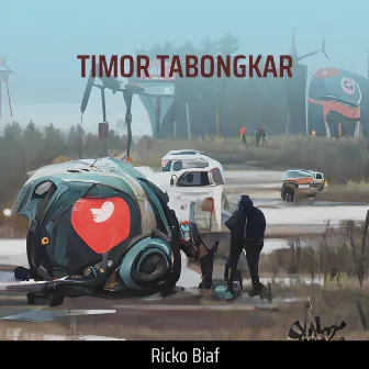 Timor Tabongkar by RICKO BIAF