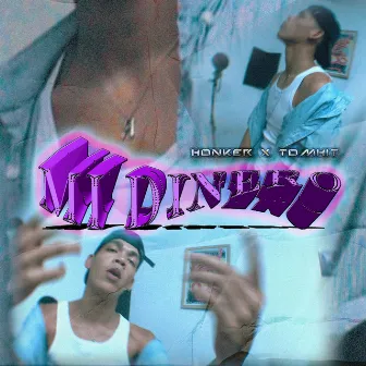 Mi Dinero by Tomhit