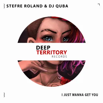 I Just Wanna Get You by Dj Quba