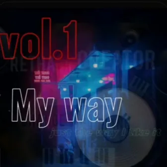 My way, Vol.1 by Dj FanaNdø_sa