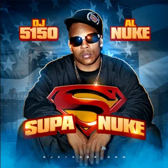 Supa Nuke by Al Nuke