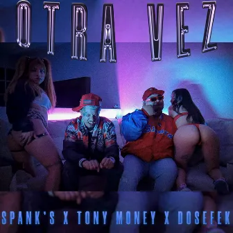 Otra Vez by Tony Money