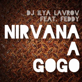 NIRVANA A GOGO by DJ Ilya Lavrov