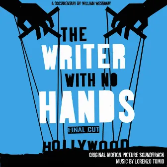 The Writer with No Hands: Final Cut (Original Motion Picture Soundtrack) by Lorenzo Tomio