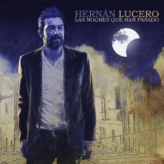 Las Noches Que Han Pasado by Hernán Lucero