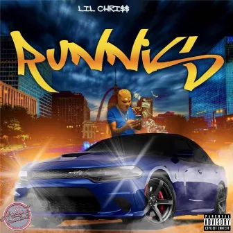 Runnis by Lil Chri$$