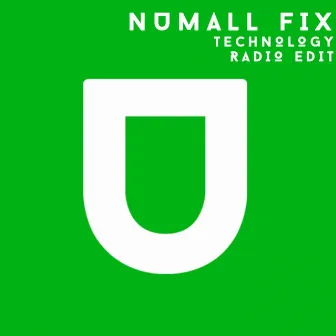 Technology (Radio Edit) by Numall Fix