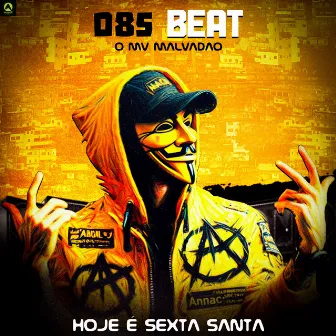 Hoje É Sexta Santa by 085 Beat