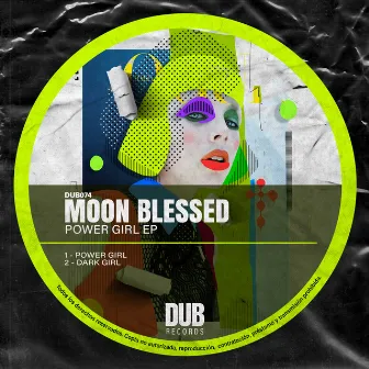 Power Girl EP by Moon Blessed