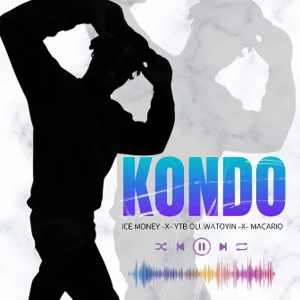 Kondo by YTB Oluwatoyin