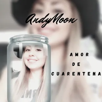 Amor de Cuarentena by Andymoon