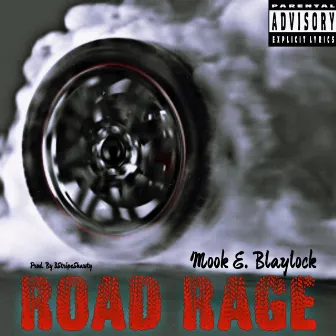 Road Rage by Mook E. Blaylock