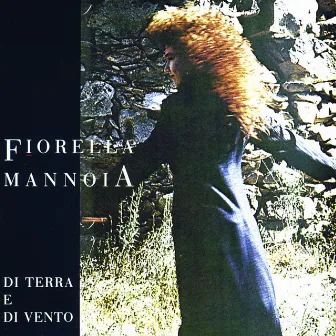 Di Terra E Di Vento by Fiorella Mannoia