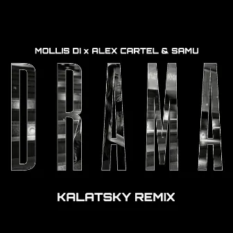 Драма (Kalatsky Remix) by Alex Cartel & Samu