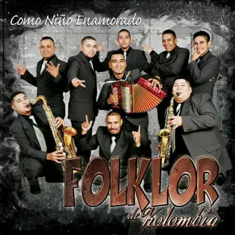 Como Niño Enamorado by Folklor de Kolombia