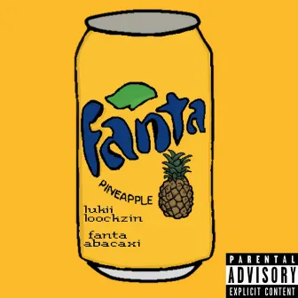 Fanta Abacaxi by Lukii