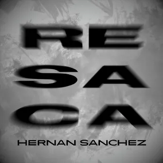 Resaca by Hernán Sanchez