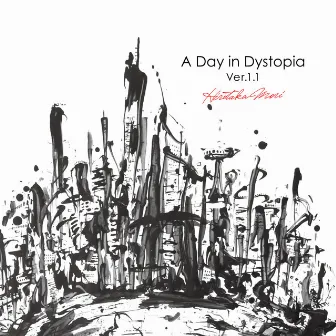 A Day in Dystopia Ver.1.1 by Hirotaka Mori