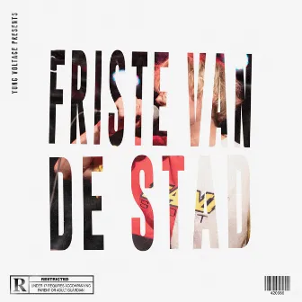 Friste Van de Stad by Yung Voltage