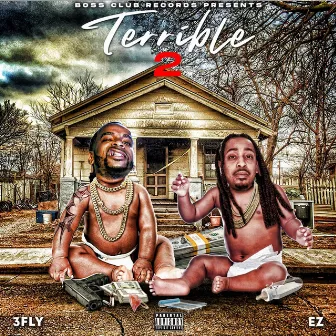 Terrible 2 by E.Z