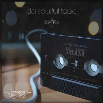 Da Soulful Tape Vol. I by JayFla