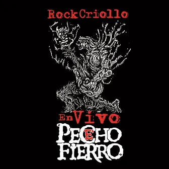 Rock Criollo (En vivo) by pecho e' fierro