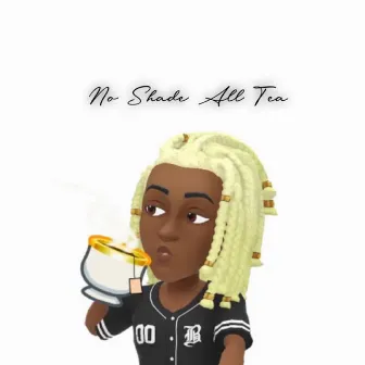 No Shade All Tea by SANGO BLACK