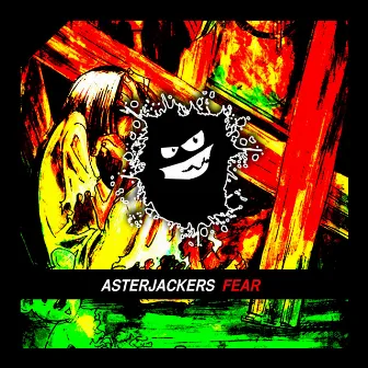 Fear by Asterjackers