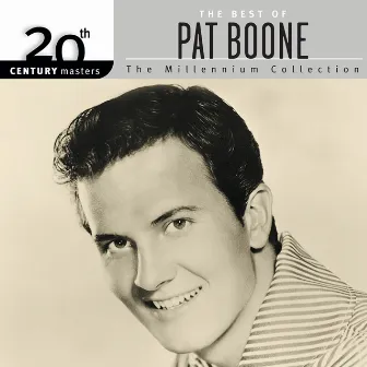 20th Century Masters: The Millennium Collection: Best Of Pat Boone by Pat Boone