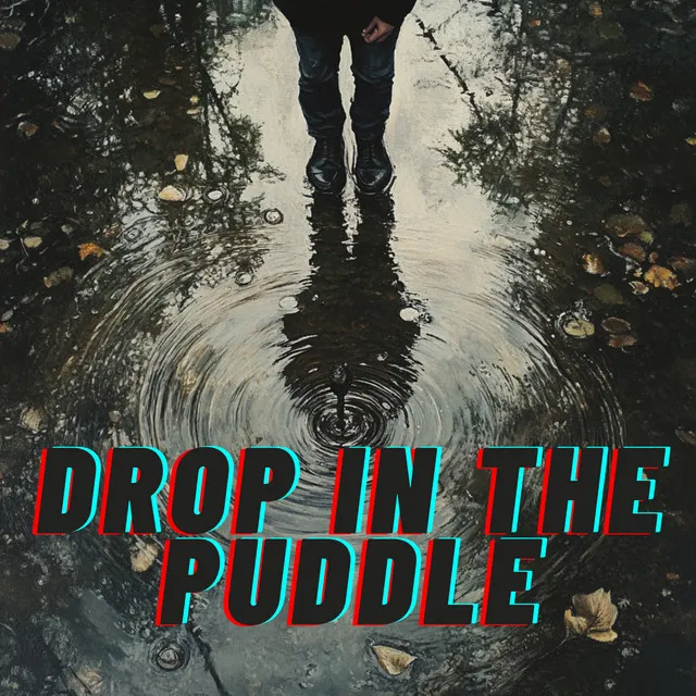 A Drop In The Puddle