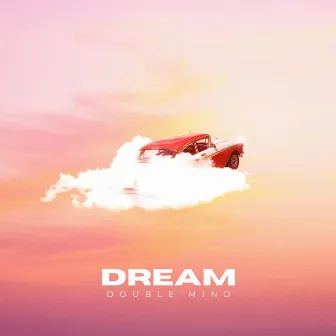 Dream by Double Mind