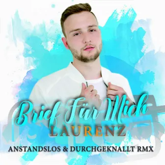 Brief für mich (Anstandslos & Durchgeknallt Remix) by Laurenz