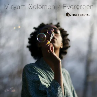 Evergreen by Miryam Solomon