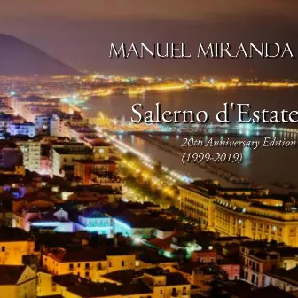 Salerno d’Estate by Manuel Miranda