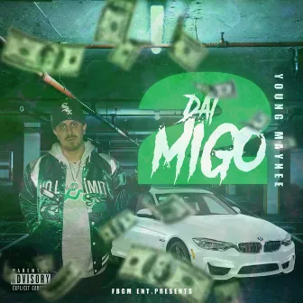 Dat Migo 2 by Young Maynee