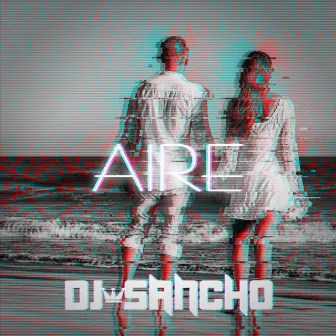 Aire by DJ Sancho