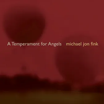 A Temperament for Angels by Robin Lorentz