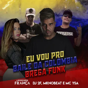 Baile da Colômbia (Brega Funk) [Remix] by MC Ysa