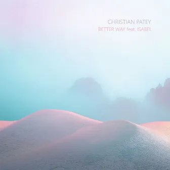 Better Way by Christian Patey