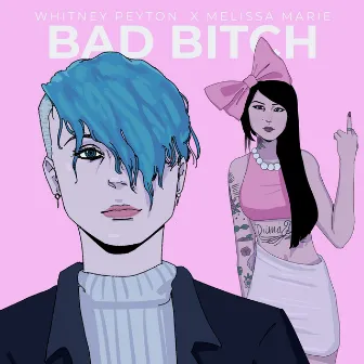 Bad Bitch by Whitney Peyton