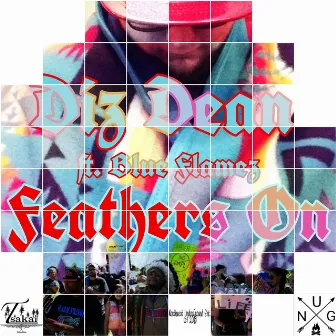 Feathers on by Diz Dean