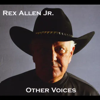 Other Voices by Rex Allen, Jr.