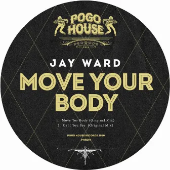 Move Your Body by Jay Ward