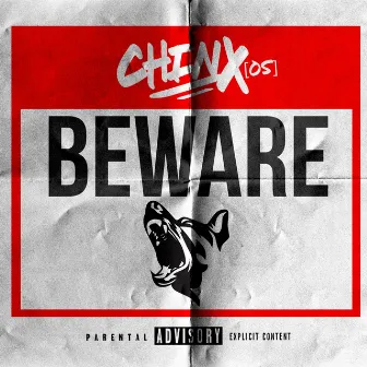 Beware by Chinx (OS)