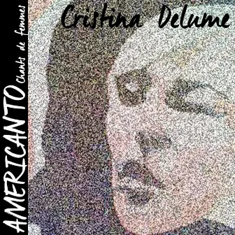 Americanto (Chant de femmes) by Cristina Delume