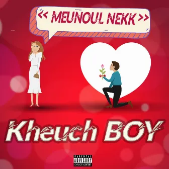 Meunoul Nekk by Kheuch Boy