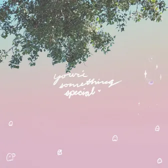 you're something special EP by desu