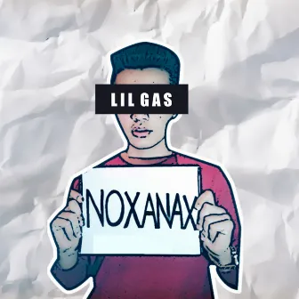 NO XANAX by LIL GAS