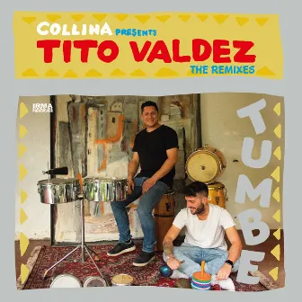 Tumbe (The Remixes) by Tito Valdez