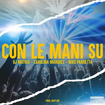 Con le mani su (prod. Matt Joe) by Carolina Marquez